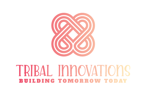 Tribal Innovations — Building Tomorrow Today